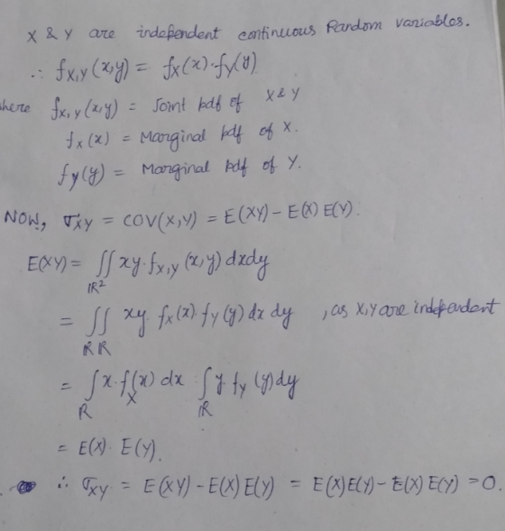X & Y are independent continuous Random variables. fx y (x,y) = fx (2) fy(Y). shere fx, y (x,y) = Joint pdf of X&Y fx (2) = M