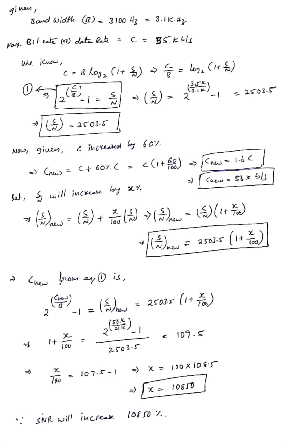 ginen, Band Width - 3100 Hz - 3.11. Hz Max. Bit rate (08) date Rate = c = 85.kbls We know, 1 (= Bloga (lt ) 2 = leg, (it) 057