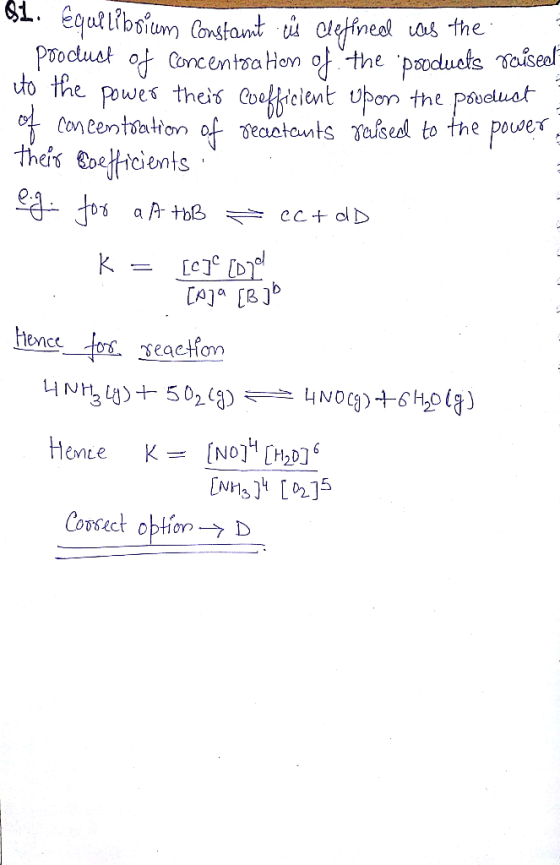 81. équilibrium constant is defined as the pooctuct of concentration of the pouduets raiseer to the power their coefficient