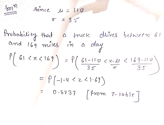 Soin since u = 110 = 35 a Probability thout a truck drives between 61 and 169 miles in day 61 < x < 169 Pl 61-110 cхoll < 169