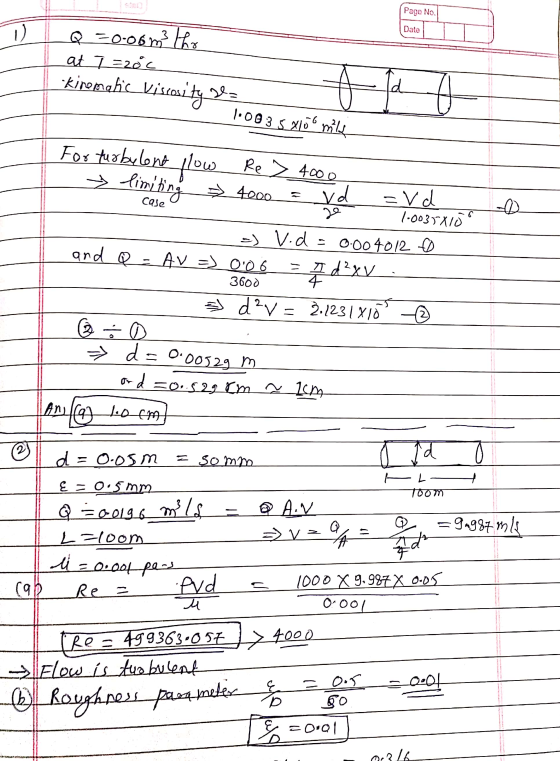 Page No. Date Q =0.06m3 the at 7 =20°c Kinematic Viscosity Hea 1003 5 Xoo milf For turbulent flow Re> 4000 y limiting » 4000