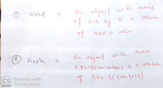 © Wood An object with mass & a wome of 390,0 mL (2) Apple - a Volum An object with mass 0.83 \ {{\m \sm ks}) & an of 1.30 \({