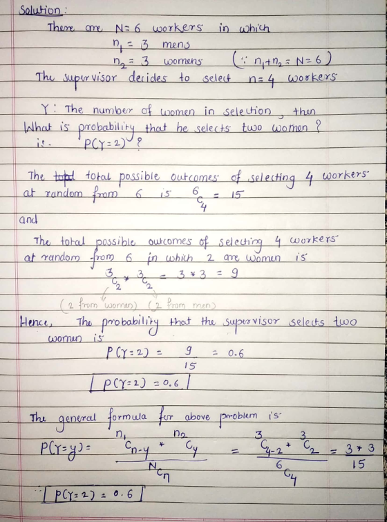 Solution : There are N= 6 workers in which n = 3 mens n = 3 womens (init nga N26) The supervisor decides to select 1:4 wooker