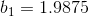 b_1=1.9875