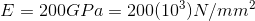 E=200 GPa=200(10^{3})N/mm^{2}