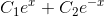 C_{1}e^x+C_{2}e^{-x}