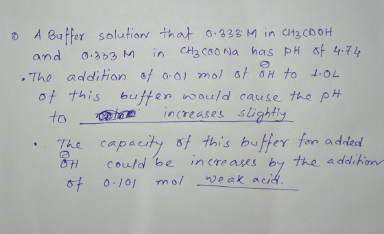 & A Buffer solution that 0.333M in Ct3 COOH and 0.333M in CH₃COONa has pH of 4.74 The addition of o.ol mol of OH to t.OL of t