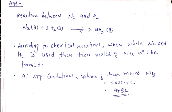 Ans Reaction betwern N and t N2(8) t 3 H ) 2 NH 8) Accro dng to cheni cal eacfioN, wheN whale N and H2 iused then two moles N