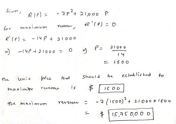hiven, RIP) = - 7p24 704+ 21,000 P RIP) = 0 misme lor maximum elp)= -lup + 21000 P= 21000 -> 0 -14 7 21000 ISOO be Should e