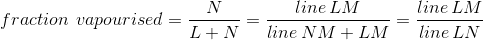 fraction vapourised N L+N line LM line NM +LM line LM line LN