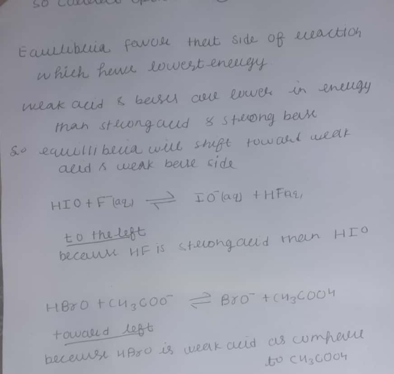 SO CULO Eaulibuia fawor theit side of caction which herce lowest enengy. weak acid & beises con lower en enelgy than stewng a