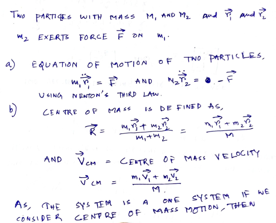 Two PARTIES WITH MASS M, AND M₂ and & Audri M2 EXERTS FORCE Ě ON mo TWO PARTICLES, a) EQUATION OF MOTION mais USING is AND Mr