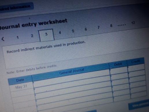 red letomation Journal entry worksheet Recoed indirect materials used in production