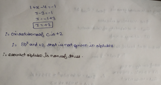 Ita-4--| To waloramphorst, et pa x-3=-1 x=-1+3 a=+2) Utan a la jogtisode todos so oxidatioonoof is t2 30 Sp² and +2 that is n