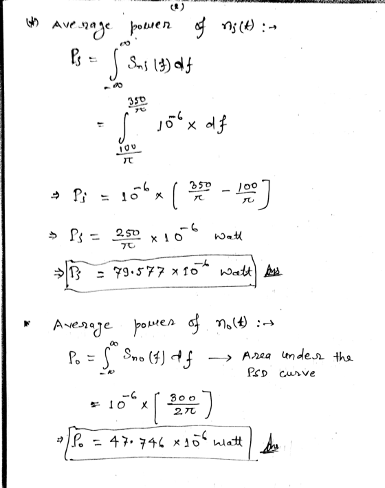 WAKE & Ave Average power of N; (f) : - Ps = f Sus (3) alf 350 s docx x df 100 350 100 Ps = 166 x . → Ps = 250 x10-6 Wate y ->