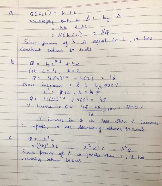Qck, L) = k tl multiply both k & L by x - XK & ALE = XCk+ L) = 10 Since power of is equal to 1, it has constant returns to s