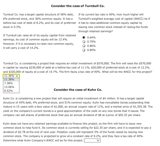 Consider the case of Turnbull Co. Turnbull Co. has a target capital structure of 58% debt, If its current tax rate is 40%, ho