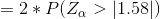 =2*P(Z_\alpha> |1.58|)