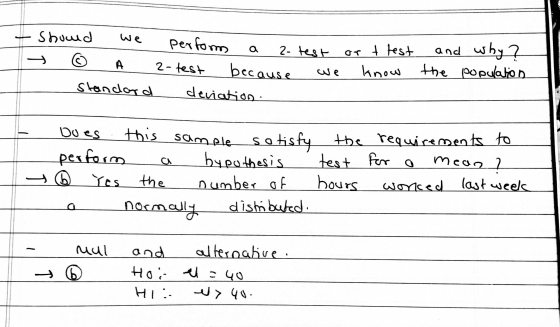 a or t test Should We perform 2- test A 2- test because We standard deviation. and why? the population know a Does this sampl