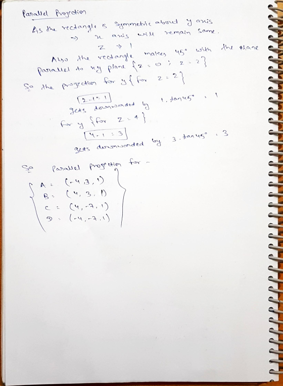 Parallel Projection As the rectangle is symmetric about y anis remain same. n anis wiu 2 with the plane z 2:2 Ayo the rectang