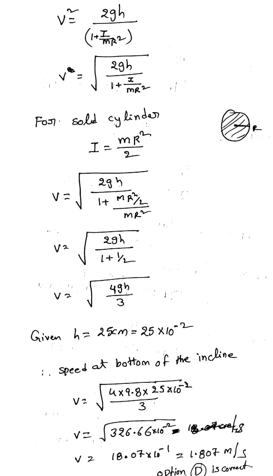 ves agh (14 Php?) agh I 1 + MR 2 For soled cylinder OR MR? I va agh It MR? MR? 29h V2 [+ - 49h V? 3 Given h=25cm = 25x10 2 :.