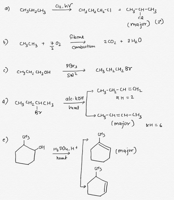 Cl2, hv a) CHзсH2снз СHз CH2 CH,-C1 сHз (H-сHз се (majur) (2) Plame CHзCHз + 3 02 2 СO2 + 3 Hа0 Combustiom PBr3 с) Cнg CH, сH