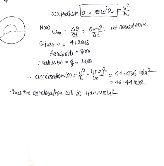 acceleration (a= mor v Novo War = 20 02-01 not needed Haze. Guiven v = 41.2018 diameterld) = 800 coadius (0) - - 40m .. acceb