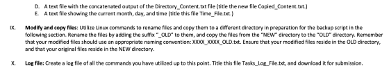 D. A text file with the concatenated output of the Directory_Content.txt file (title the new file Copied_Content.txt.) E. A t