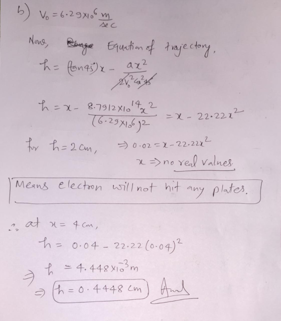 6) Vo = 6-2 9X106 m Nowe, Prague Equation of trajectory, h = fan45x- ax² , h=x- 8.79/2810142 -=x-22.22x² 76.29X10692 for h=2c