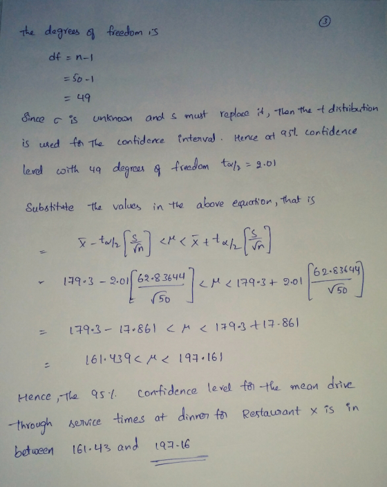 oince unknoon and s mut raploce t tlan tha t distibuhion İS used f,Tle confidence entenval. Hence at q5l. confidence egreos S