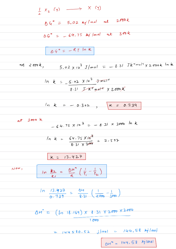 _ x2(g) → X (7) Do = 5.02 kilnd at 2.000k DG = -64.75 lei lmol at 3ook Togo=-RT Ink at 2000k, 50203 Ilmol = - 8.31 Jkt molt x