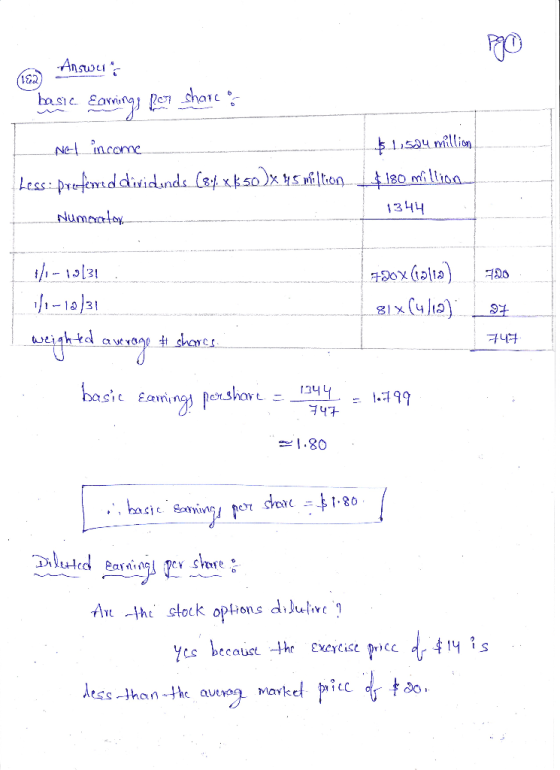 Answut basic earnings for share Nel income Less: preferred dividends (84 x$50)x 95 million - Numerator, $1,524 million $180 m