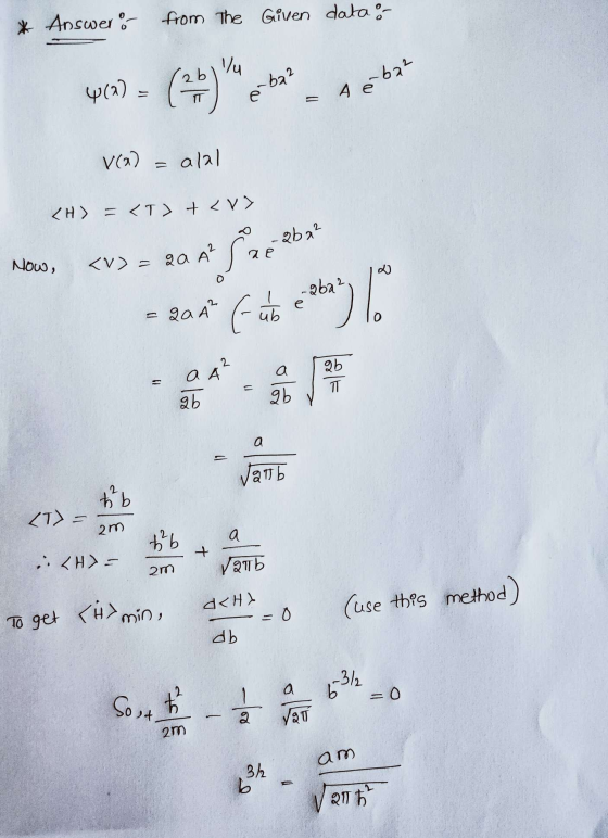 * Answers from The Given data? 1/u 402) () e-baz A é ba² V(a) alal <H> = <T) + <V> Now, <V) = ga A 20 in Bar-263 ( auto esta