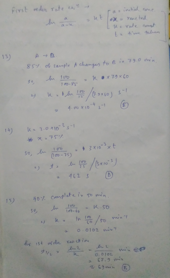 First order rate ean - out raz initial conc. a on = reacted Lue rate const te time taben 13) ob sample A changes to B in 79.0