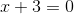 x+3=0