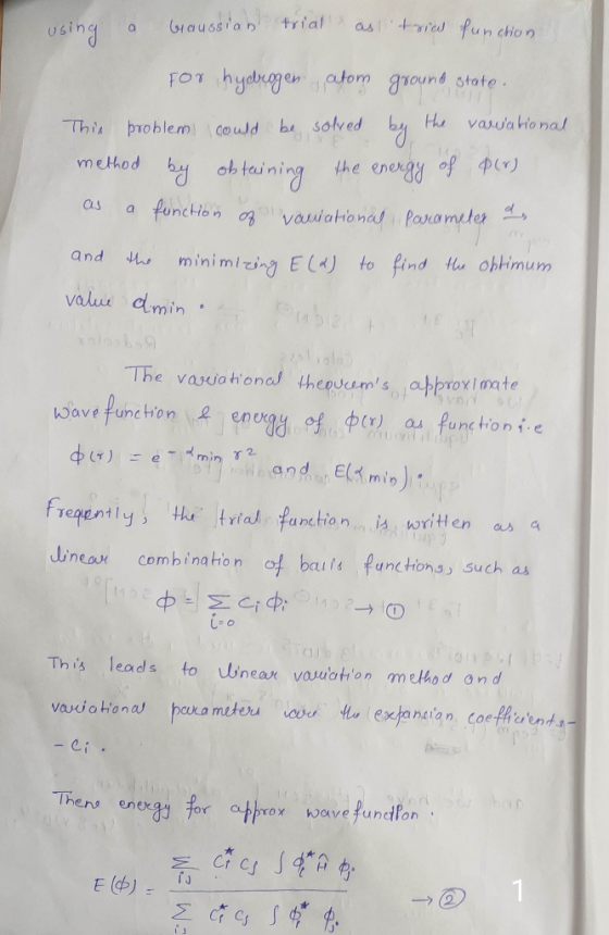 using a Gaussian trial as trial function for hydrogen atom ground state. This problem could be solved by the variational meth