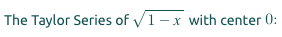 The Taylor Series of V1 - x with center 0: