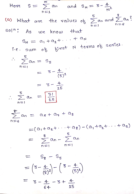 DO Here 5 = E an and Sn = 3-4 N2 n=1 Šan? (a) What ame the values of Ea an and n=6 D=) solni As we know that + an SN = a,+92