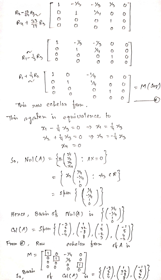 - Yng a - yn 74 0 - 0 RY- RIN Ru + 3 3 R -) 2 - 3 Уч Rita Rao s RittaRo -1/4 /4 M(say) O 0 0 O This grow echelon form. This