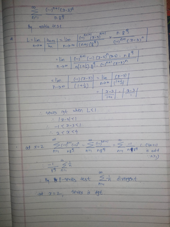 CO (-ight (2-3) n89 ratio test n89 n+141 # lim L = lim Unt un n+1 (-1) (-3) nolinty(89) (-1) 9 (2-3)^ (right) (-1) (X-3) (8-3