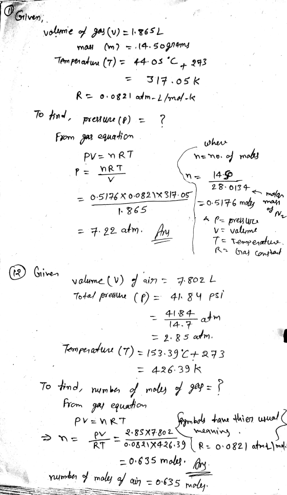 O mar 4 Given, volume of gas (u) = 1.865L (m) = 14.50 grams Temperature (7) = 44.05°C a 273 317.05k R = 0.0821 atm-L/molok To