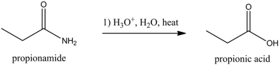 14,0%, 40, hent
1) H30+, H20, heat
i
-NH₂
OH
propionamide
propionic acid