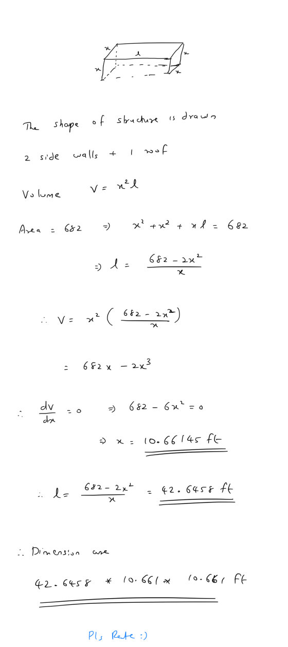 u e n u drawn shape of structure The wof - 2 side walls va n²l Volume 682 Area x² tre? + al 682 - - 682 aze? 3) la re : V= x