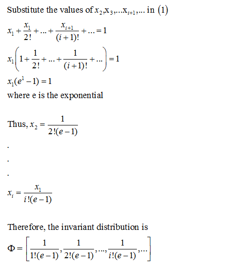 Substitute the values of X2 X3.....X-.. in (1) &;(e!-1) =1 where e is the exponential Thus, X 2 2 !( -1) Mii!(e-1) Therefore,