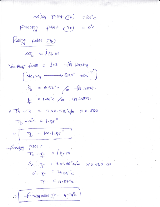 boileng Point (Jo) alooc Freezing point (To) = 0°c . Boiling point In Дть = }}ь уп Vanthaff factor - i-3 for Nassou (Nag sou