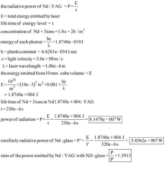the radiative power of Nd : YAG P E-total energy emitted by laser life time of energy level t concentration of Nd +3ions-1.0e