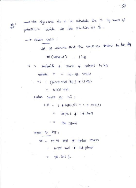 by mass of - The objective is to be calculate the % potassium iodide in the solution is %. → Given Data : Het us assume that