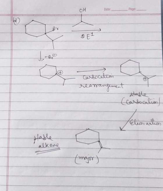 ОИ Date: Page: B2 Carbocation rearrangement stable (carbocation) Elimination stable alkene (major)