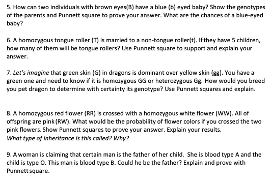 5. How can two individuals with brown eyes(B) have a blue (b) eyed baby? Show the genotypes of the parents and Punnett square