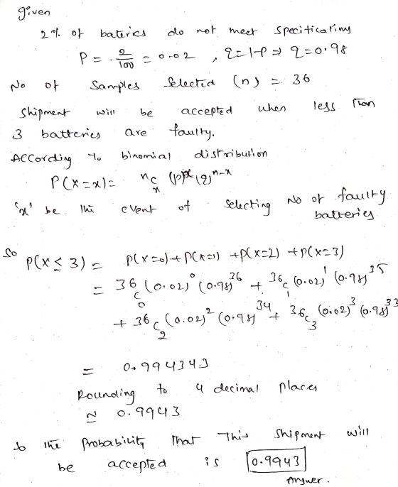 O-02 given 2% of bateries do not meet speciticating p= ErlPq=0.98 Tou of Samples Selected 36 (n) chen Than Shipment less will